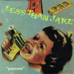 Less Than Jake : Pezcore